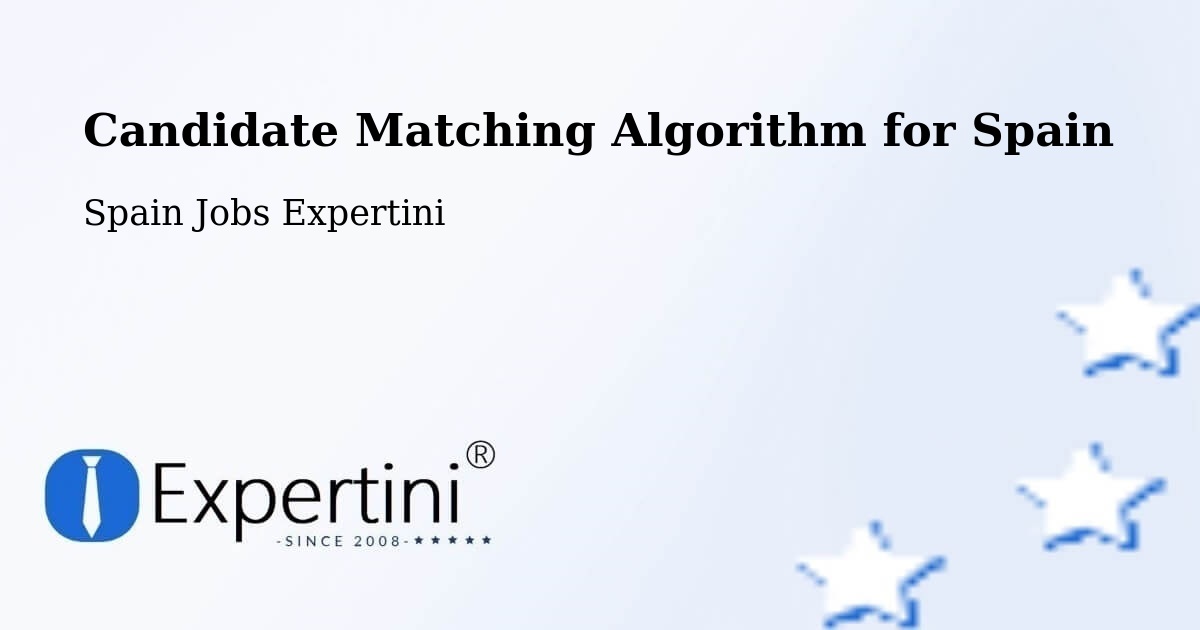 Candidate Matching Algorithm Overview – Bufali - Spain Jobs Expertini